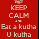 keep-calm-and-eat-a-kutha-u-kutha.thumb.